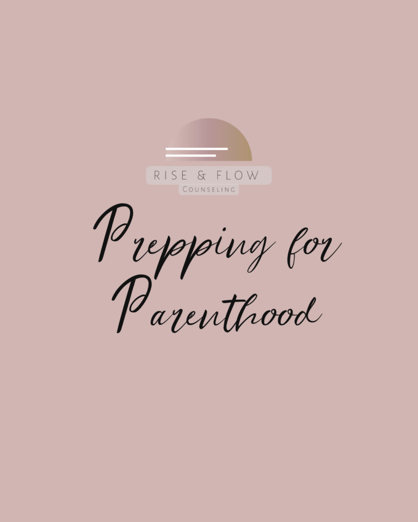 Prepping for Parenthood